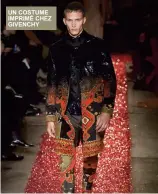  ??  ?? UN COSTUME IMPRIMÉ CHEZ GIVENCHY