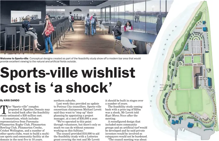  ??  ?? Welcome to Sports-ville: Conceptual designs created as part of the feasibilit­y study show off a modern bar area that would provide excellent viewing to the natural and artificial fields outside. Grand plan: The bird’s-eye artist’s impression shows new...