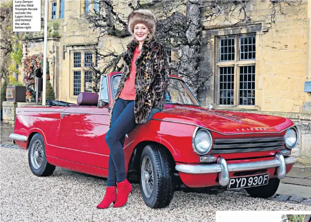  ??  ?? MEET GERALD Lucy Denyer and the 1968 Triumph Herald outside the Lygon Arms; and behind the wheel, below right