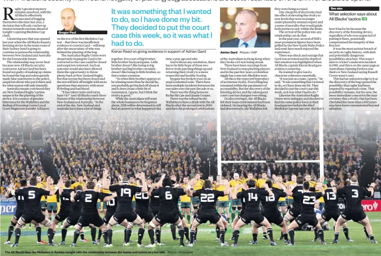  ?? Picture / Photosport Picture / AAP ?? Gregor Paul The All Blacks face the Wallabies in Sydney tonight with the relationsh­ip between the teams and unions at a low ebb. See also