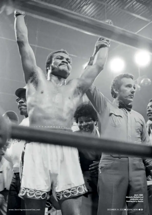  ??  ?? JULY, 1980: Mustafa Muhammad celebrates after beating Jerry Martin