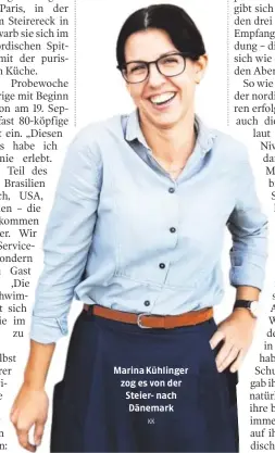  ?? KK ?? Marina Kühlinger zog es von der Steier- nach Dänemark