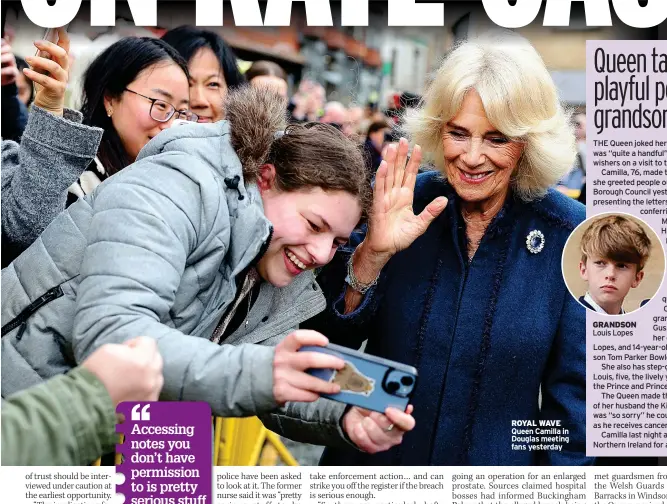 ?? ?? ROYAL WAVE Queen Camilla in Douglas meeting fans yesterday