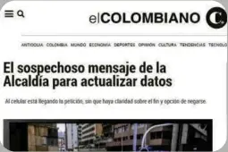  ?? ?? El 4 de abril ya EL COLOMBIANO había advertido sobre el mensaje de texto que estaba llegando a ciudadanos.