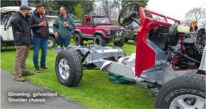  ??  ?? Gleaming, galvanised Shielder chassis