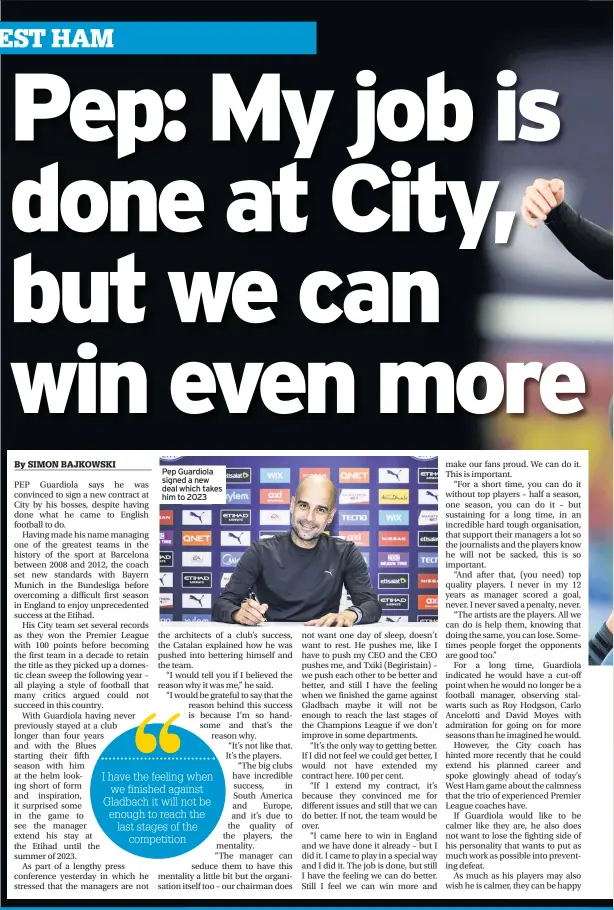  ??  ?? Pep Guardiola signed a new deal which takes him to 2023