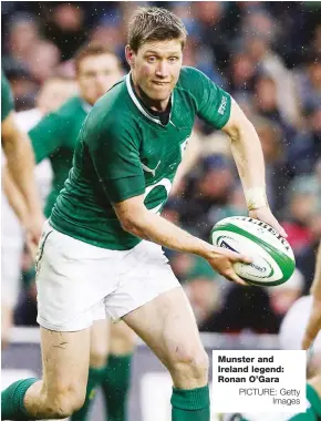  ?? PICTURE: Getty Images ?? Munster and Ireland legend: Ronan O’Gara