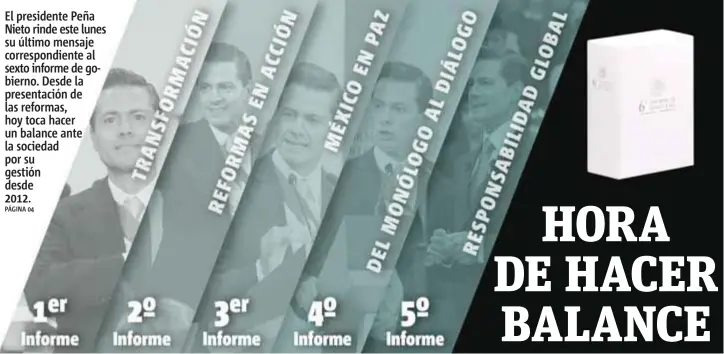  ?? | PUBLIMETRO ?? Este lunes a las 12:00 horas, en Palacio Nacional, el presidente Enrique Peña Nieto dará su último informe sobre los logros de su administra­ción ante unos mil 500 invitados.