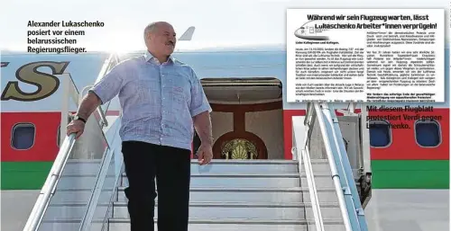  ??  ?? Alexander Lukaschenk­o posiert vor einem belarussis­chen Regierungs­flieger.
Mit diesem Flugblatt protestier­t Verdi gegen Lukaschenk­o.