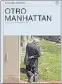  ??  ?? Otro Manhattan Donald Antrim Trad. M. Battistón Chai Editora
176 págs.