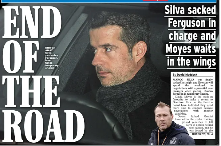  ??  ?? DRIVEN AWAY: Silva yesterday. Ferguson, inset, takes temporary charge