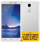  ??  ?? Price: ` 6,999 for Redmi 3s and ` 8,999 for Redmi 3s Prime