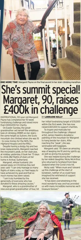  ??  ?? ONE MORE TIME
Margaret Payne on the final ascent in her stair-climbing marathon
TUNES OF GLORY
A bagpiper serenades Margaret as she finally puts her feet up