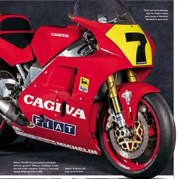  ??  ?? There can be no denying that the Cagiva racers were some of Massimo Tamburini’s best work.