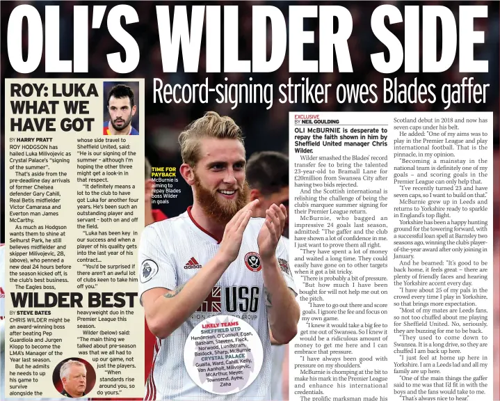  ??  ?? TIME FOR PAYBACK McBurnie is aiming to repay Blades boss Wilder in goals