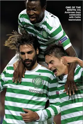  ??  ?? ONE OF THE BHOYS: Efe Ambrose (top) celebrates with Celtic teammates