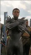  ?? MARVEL STUDIOS ?? Chadwick Boseman’s Black Panther is back and ready for action in “Avengers: Infinity War.”