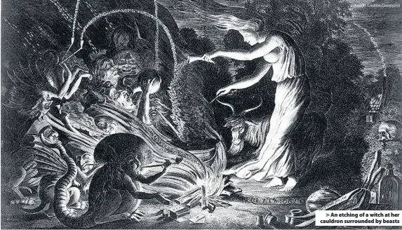  ?? (Image: Creative Commons) ?? &gt; An etching of a witch at her cauldron surrounded by beasts