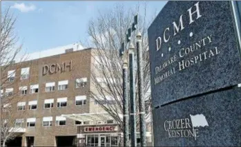  ?? DIGITAL FIRST MEDIA FILE PHOTO ?? Delaware County Memorial Hospital on Lansdowne Avenue in Drexel Hill.