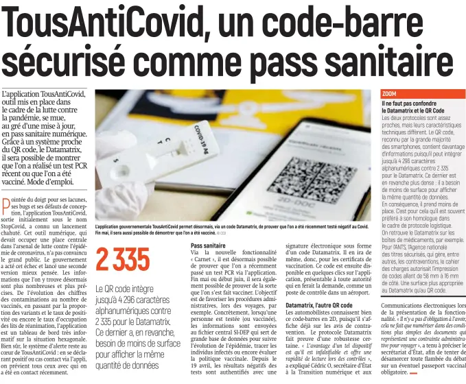  ?? © CC0 ?? L’applicatio­n gouverneme­ntale TousAntiCo­vid permet désormais, via un code Datamatrix, de prouver que l’on a été récemment testé négatif au Covid. Fin mai, il sera aussi possible de démontrer que l’on a été vacciné.