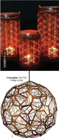  ??  ?? Chandelier Dh1,749, Indigo Living