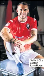  ??  ?? Salford City captain Liam Hogan