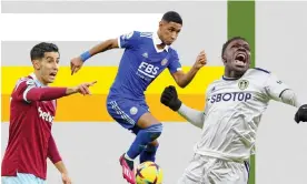  ?? United. Composite: Guardian Pictures ?? From Left: Nayef Aguerd of West Ham, Tetê of Leicester City and Wilfried Gnonto of Leeds