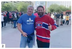  ??  ?? 2 2. Les résidents de la Californie Serge Gagné et Patrick Gagné, qui ne sont pas de la même famille, ont bravé la chaleur historique pour une soirée avec une partie de hockey.