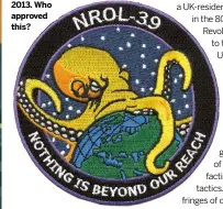  ??  ?? The official logo of NROL39, a spy satellite launched in 2013. Who approved this?