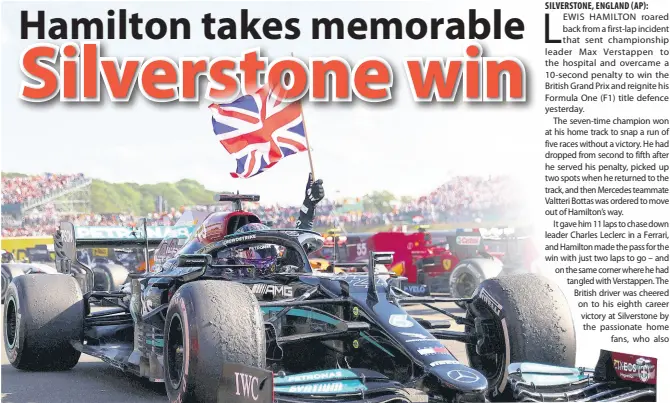  ?? AP ?? Mercedes driver Lewis Hamilton of Britain celebrates after winning the British Formula One Grand Prix, at the Silverston­e circuit in England yesterday.