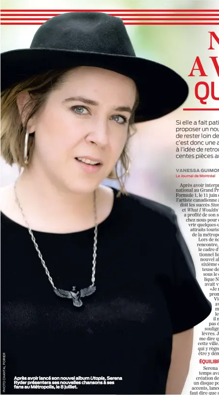  ??  ?? Après avoir lancé son nouvel album Utopia, Serena Ryder présentera ses nouvelles chansons à ses fans au Métropolis, le 8 juillet.