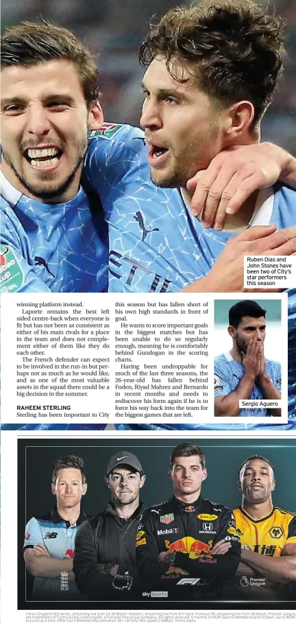  ??  ?? Ruben Dias and John Stones have been two of City’s star performers this season
Sergio Aguero