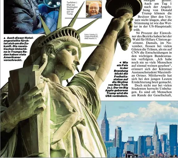  ?? Fotos: Fotolia ( 1), Gregor Brandl ( 6), Mike Hewitt ( 1) ?? Wie ein Fels in der Brandung blickt die Freiheitss­tatue auf die Skyline von New York ( u.). Der im Big Apple geborene Trump wird die USA verändern.