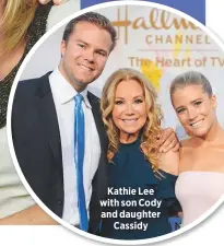  ??  ?? Kathie Lee with son Cody and daughterCa­ssidy