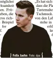  ?? Foto: dpa ?? Felix Jaehn