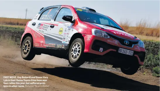  ?? Pictures: Dave Ledbitter ?? FAST MOVE. Guy Botterill and Simon Vacy Lyle in their Gazoo Toyota Etios have won four rallies this year, but suffered problems in other races.