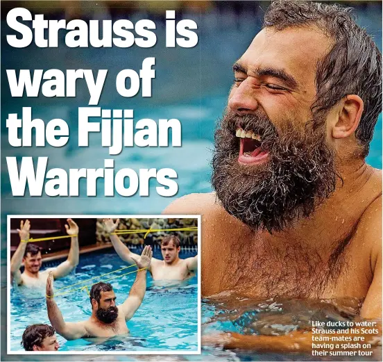  ??  ?? Like ducks to water: Strauss and his Scots team-mates are having a splash on their summer tour