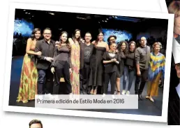  ??  ?? Primera edición de Estilo Moda en 2016