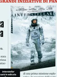  ??  ?? Interstell­ar sarà in edicola con Panorama, dal 31 agosto a soli 9.90€ (rivista esclusa).