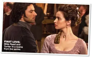  ??  ?? FIRST LOVE: Miss Reed and Turner in a scene from the series