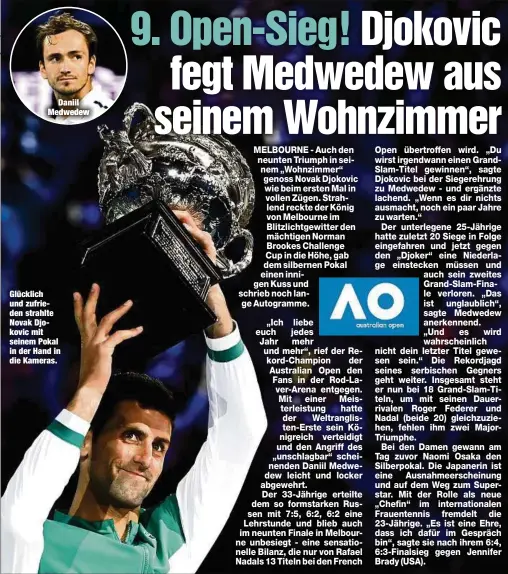  ??  ?? Daniil Medwedew
Glücklich und zufrieden strahlte Novak Djokovic mit seinem Pokal in der Hand in die Kameras.