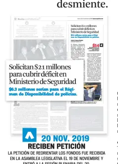  ??  ?? 20 NOV. 2019
RECIBEN PETICIÓN
LA PETICIÓN DE REORIENTAR LOS FONDOS FUE RECIBIDA EN LA ASAMBLEA LEGISLATIV­A EL 19 DE NOVIEMBRE Y ENTRÓ A LA SESIÓN PLENARIA DEL 20.