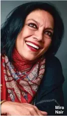  ??  ?? Mira Nair