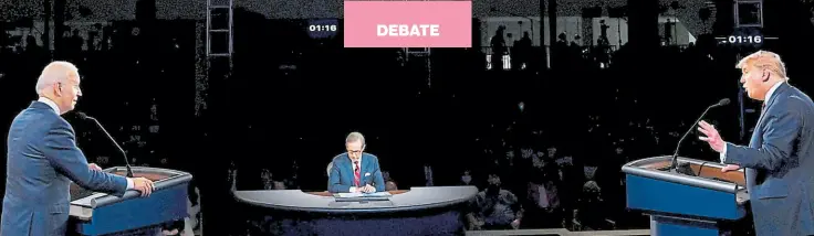  ?? AFP ?? • Hace dos semanas, el demócrata Joe Biden y el presidente Donald Trump se enfrentaro­n en un debate cargado de insultos e interrupci­ones, lo que desagradó a los votantes.