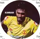  ??  ?? KANNAN