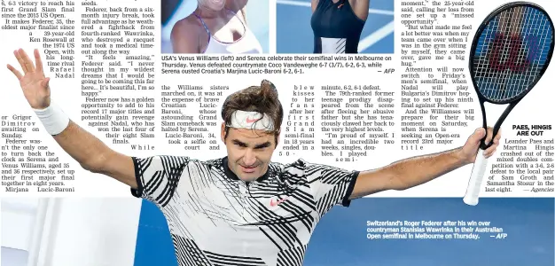  ??  ?? Switzerlan­d’s Roger Federer after his win over countryman Stanislas Wawrinka in their Australian Open semifinal in Melbourne on Thursday. — AFP