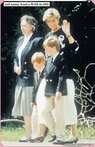  ??  ?? Diana, Princess of Wales, with Princes William and Harry and nanny Jessica Webb in 1991