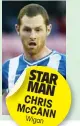  ??  ?? STAR MAN CHRIS MCCAN N Wigan