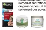  ??  ?? Pure Active Charbon Masque Peel Off AntiPoints Noirs, Garnier, 6,90 €. Masque Purifiant, L’Occitane, 28 €. Masque Désincrust­ant à l’argile blanche d’Amazonie, Kiehl’s, 33 €.