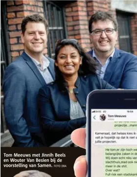  ?? FOTO DBA ?? Tom Meeuws met Jinnih Beels en Wouter Van Besien bij de voorstelli­ng van Samen.